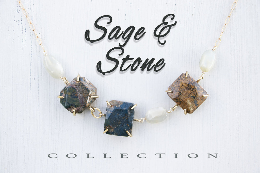Sage & Stone Collection